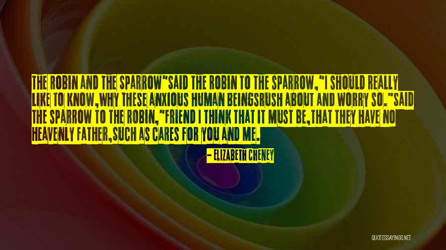 She Cares For Me Quotes By Elizabeth Cheney She Cares For Me Quotes By Elizabeth Cheney