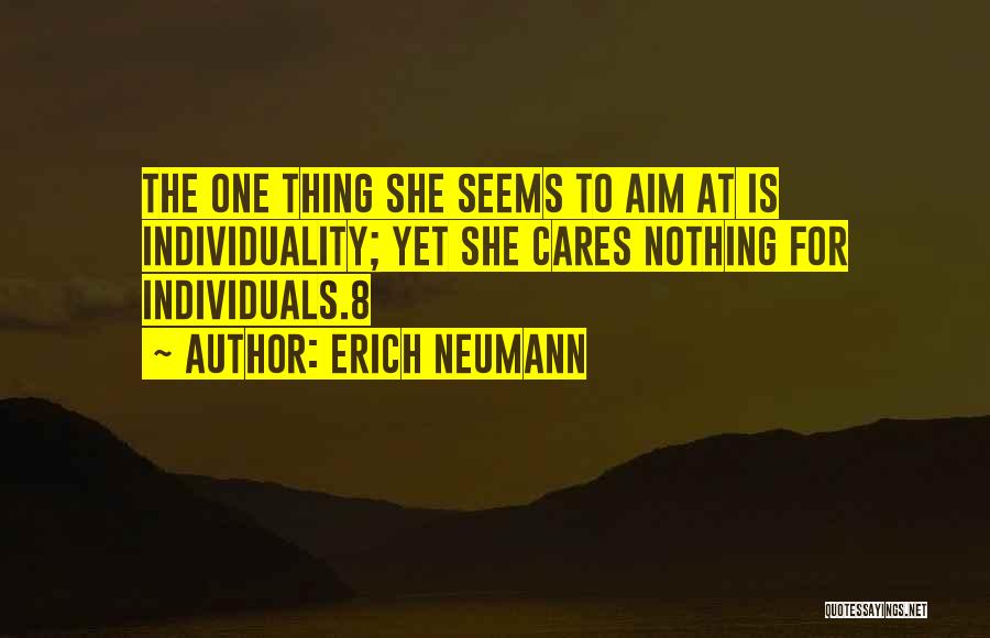 She Cares Quotes By Erich Neumann
