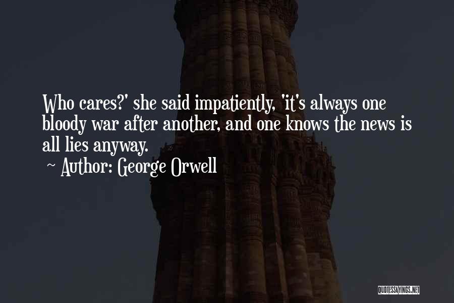 She Cares Quotes By George Orwell