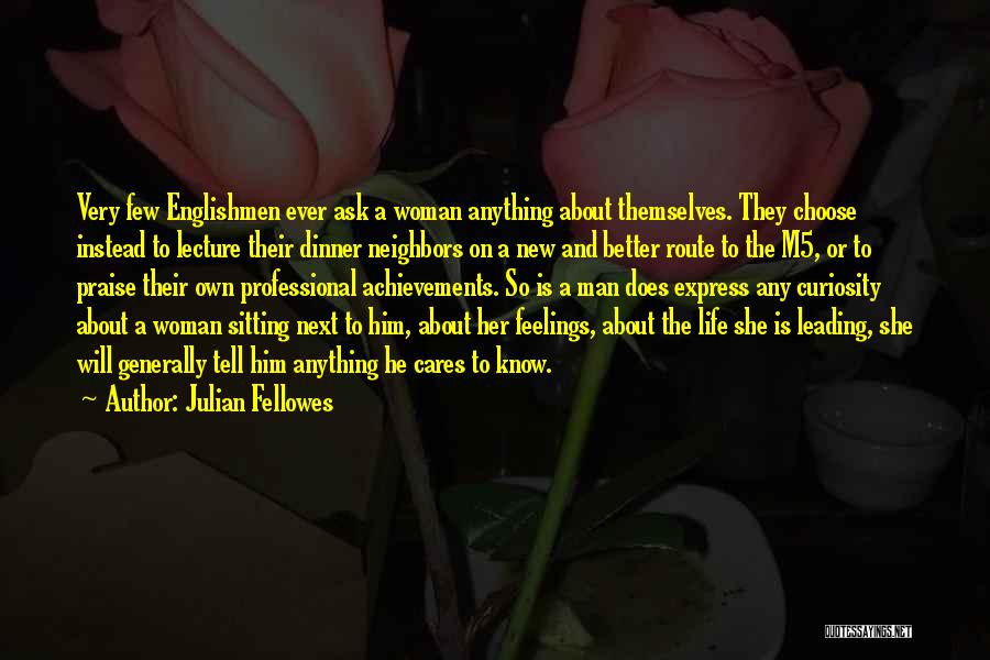 She Cares Quotes By Julian Fellowes