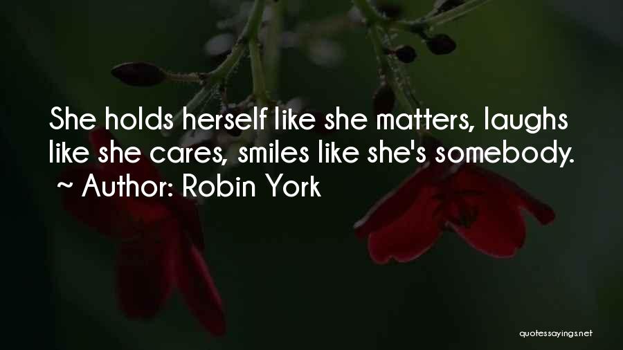 She Cares Quotes By Robin York