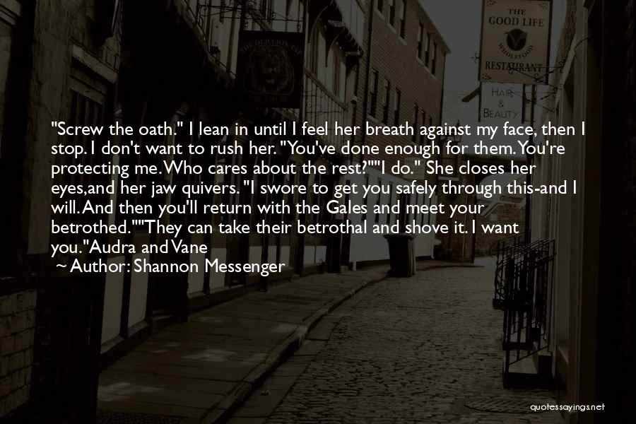 She Cares Quotes By Shannon Messenger