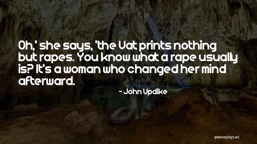 She Changed Her Mind Quotes By John Updike She Changed Her Mind Quotes By John Updike