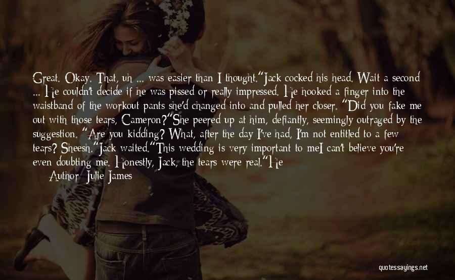 She Changed You Quotes By Julie James