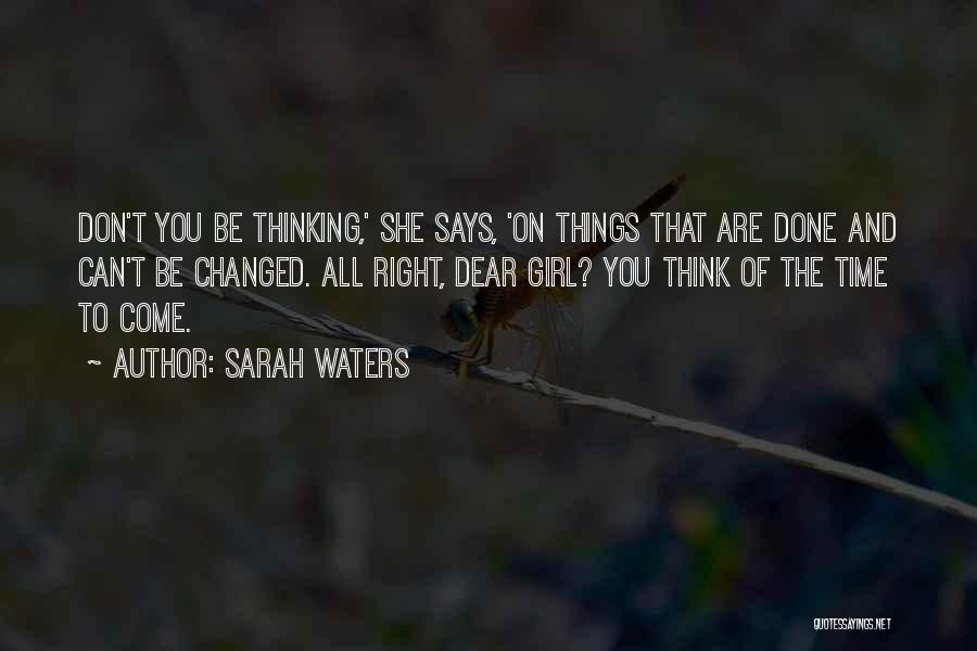 She Changed You Quotes By Sarah Waters