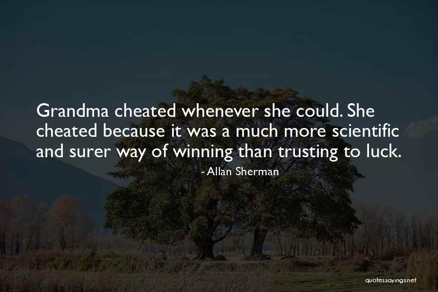 She Cheated Quotes By Allan Sherman She Cheated Quotes By Allan Sherman