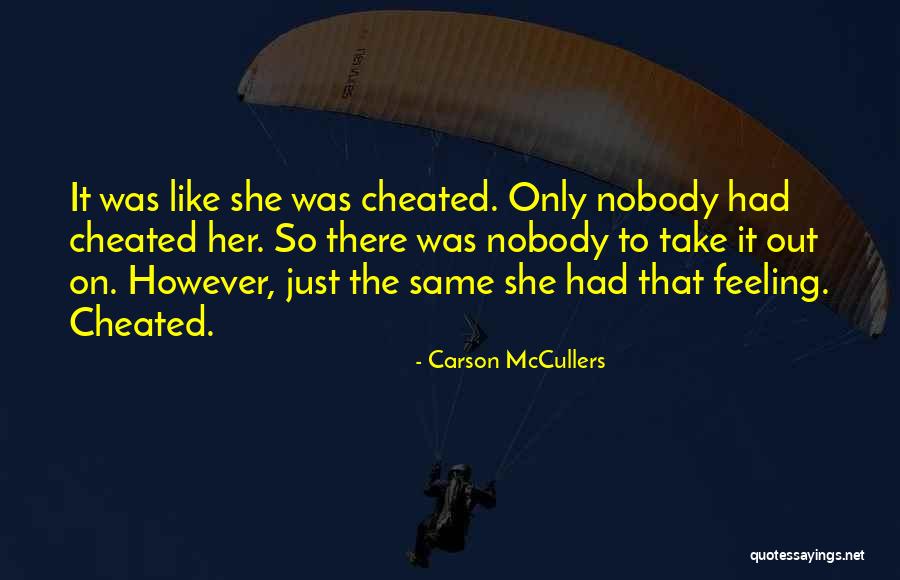 She Cheated Quotes By Carson McCullers She Cheated Quotes By Carson McCullers