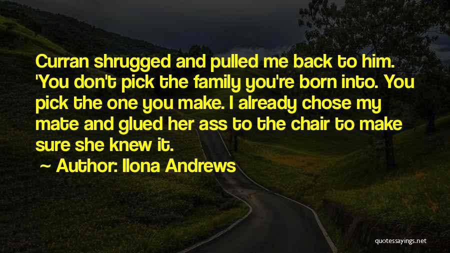 She Chose Him Quotes By Ilona Andrews