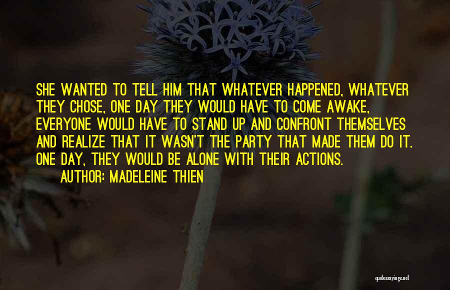 She Chose Him Quotes By Madeleine Thien