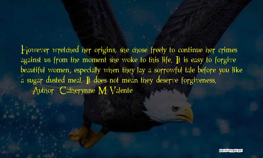 She Chose You Quotes By Catherynne M Valente