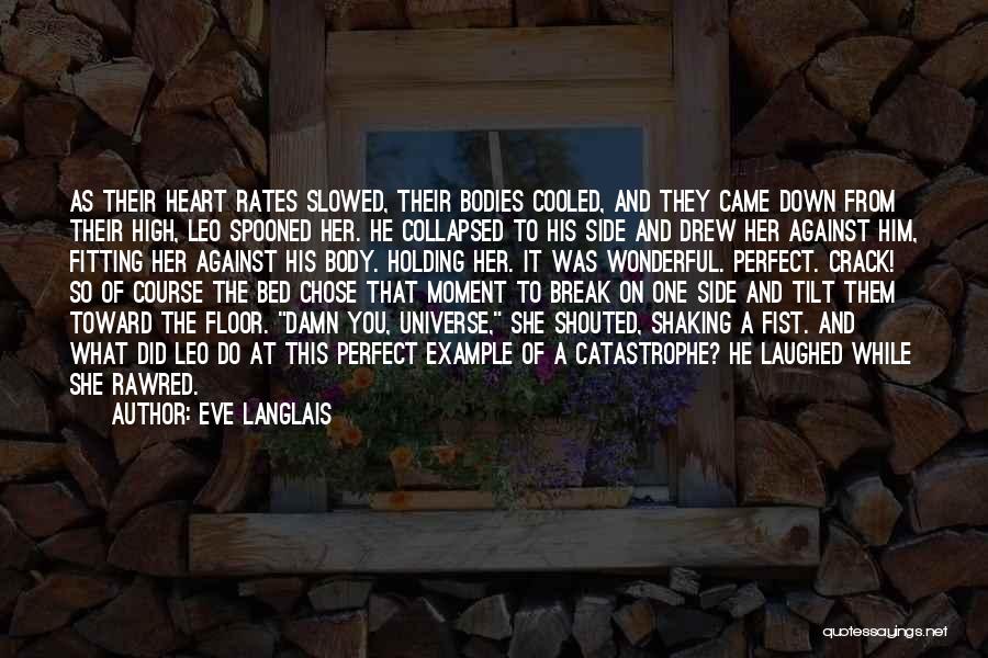 She Chose You Quotes By Eve Langlais