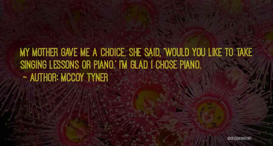 She Chose You Quotes By McCoy Tyner