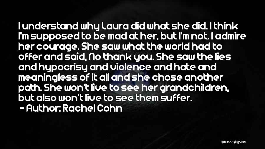 She Chose You Quotes By Rachel Cohn