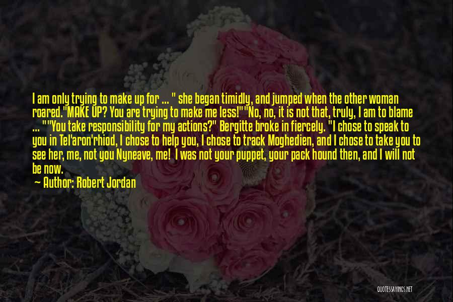 She Chose You Quotes By Robert Jordan
