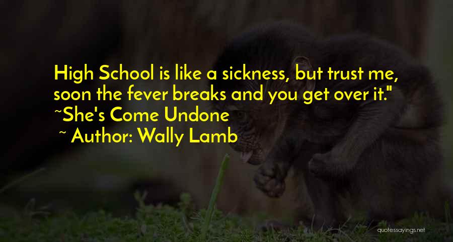 She Come Undone Quotes By Wally Lamb