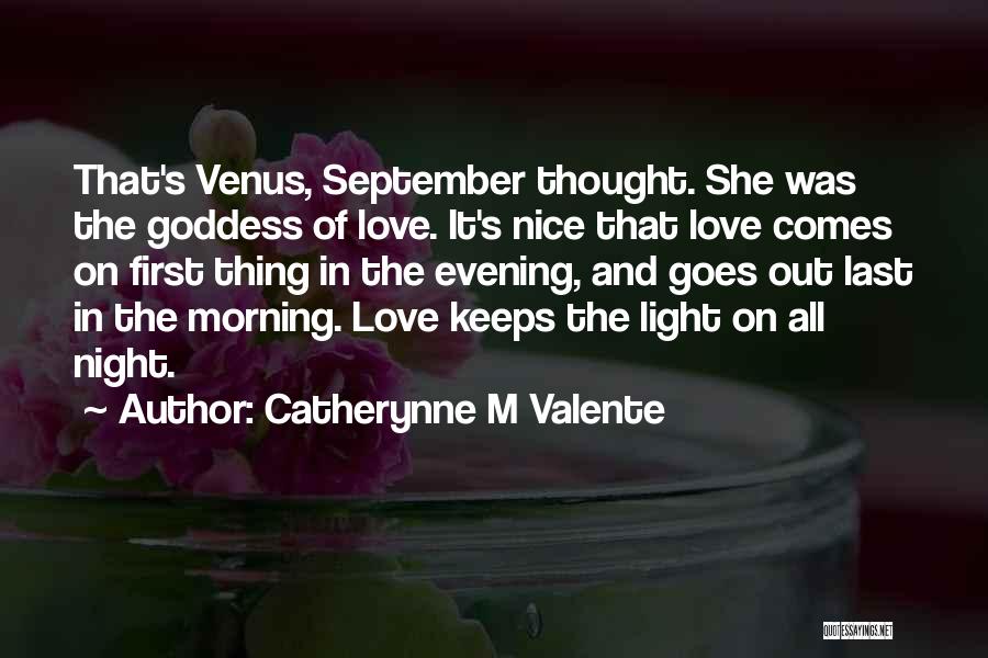 She Comes First Quotes By Catherynne M Valente