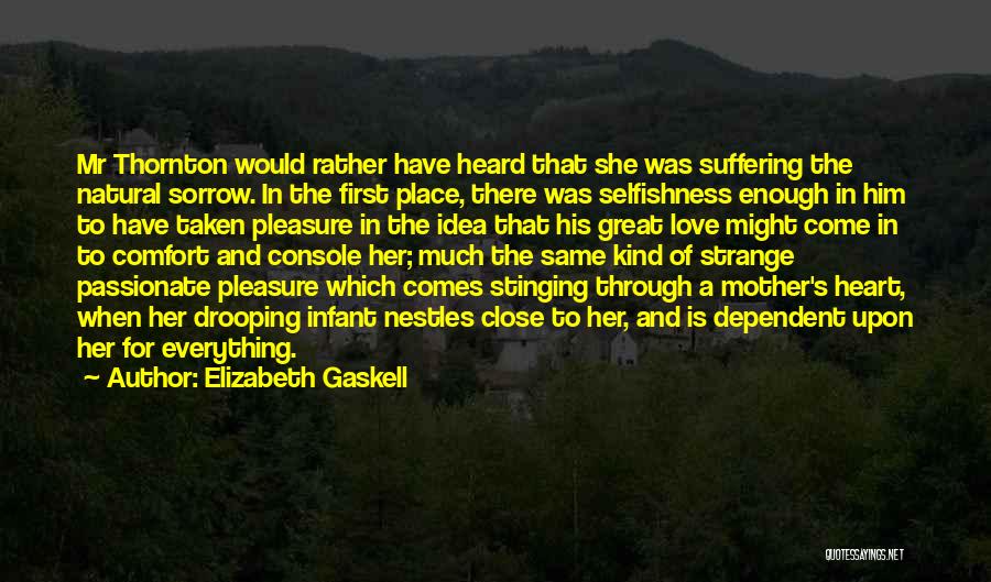 She Comes First Quotes By Elizabeth Gaskell