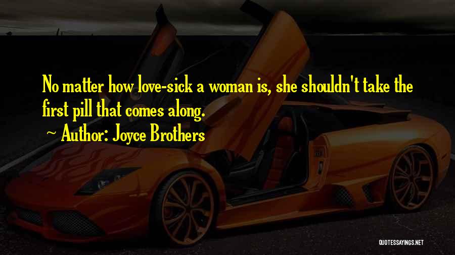 She Comes First Quotes By Joyce Brothers