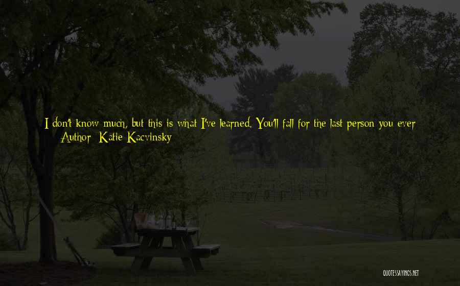 She Comes First Quotes By Katie Kacvinsky