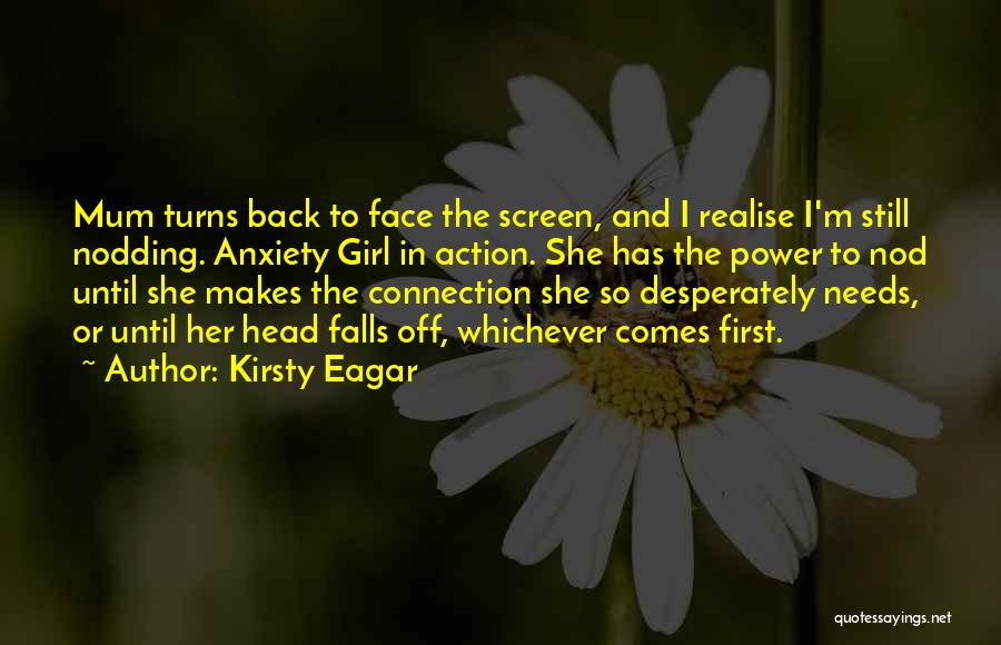 She Comes First Quotes By Kirsty Eagar
