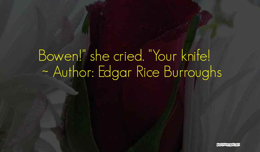 She Cried Quotes By Edgar Rice Burroughs