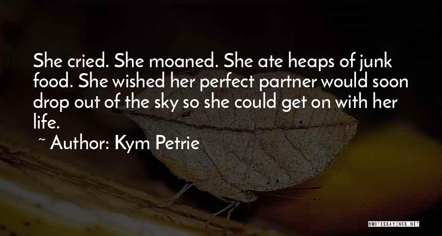 She Cried Quotes By Kym Petrie