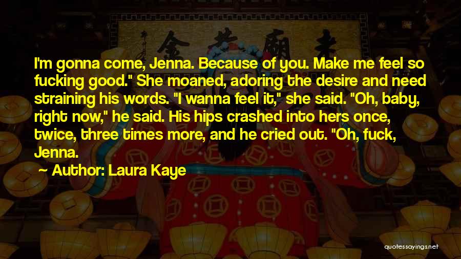 She Cried Quotes By Laura Kaye