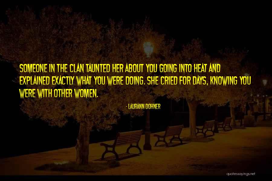 She Cried Quotes By Laurann Dohner She Cried Quotes By Laurann Dohner