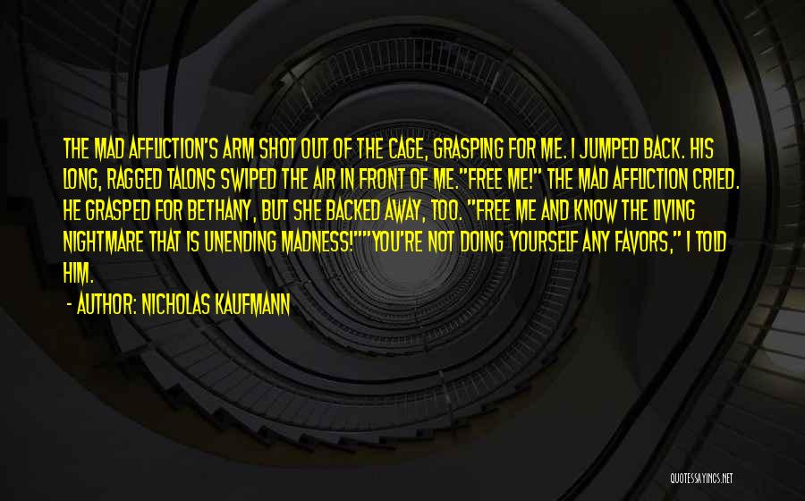 She Cried Quotes By Nicholas Kaufmann She Cried Quotes By Nicholas Kaufmann