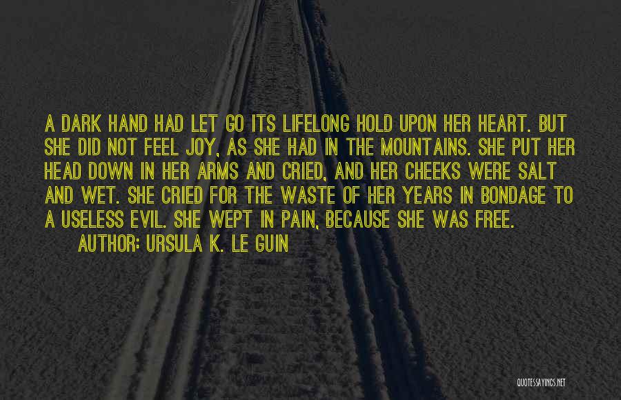 She Cried Quotes By Ursula K. Le Guin