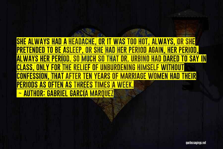 She Dared Quotes By Gabriel Garcia Marquez