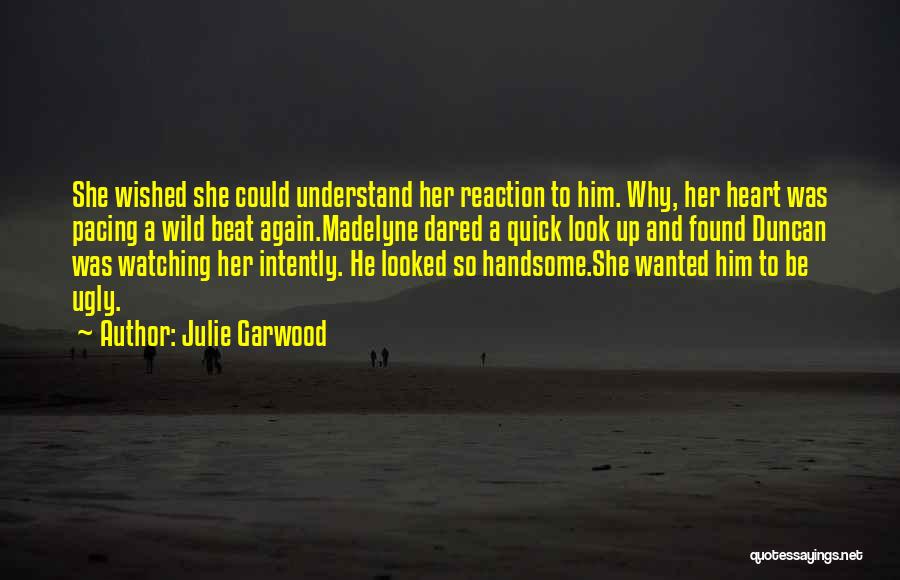She Dared Quotes By Julie Garwood