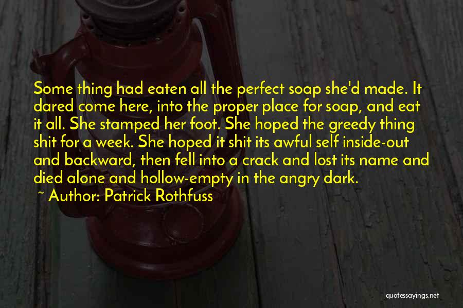She Dared Quotes By Patrick Rothfuss