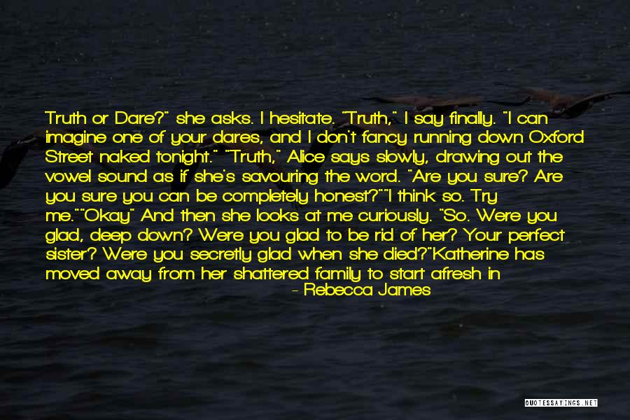 She Dares Quotes By Rebecca James She Dares Quotes By Rebecca James