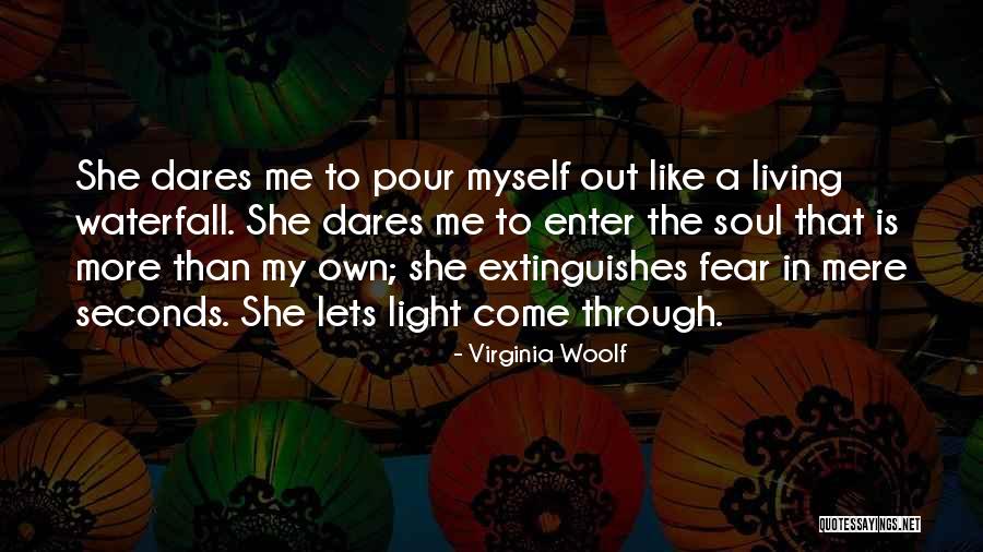 She Dares Quotes By Virginia Woolf She Dares Quotes By Virginia Woolf