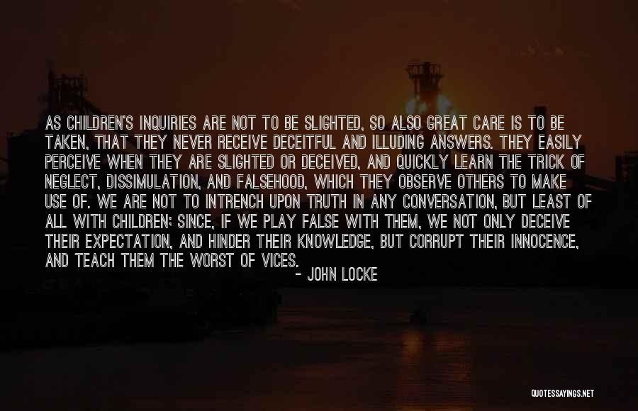 She Deceived Me Quotes By John Locke