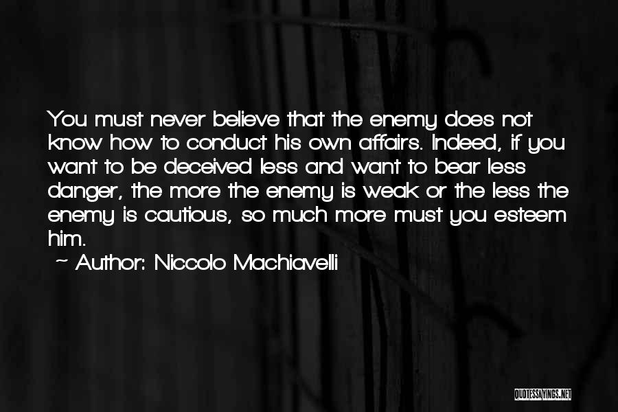 She Deceived Me Quotes By Niccolo Machiavelli