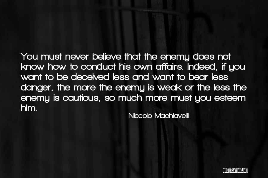 She Deceived Me Quotes By Niccolo Machiavelli