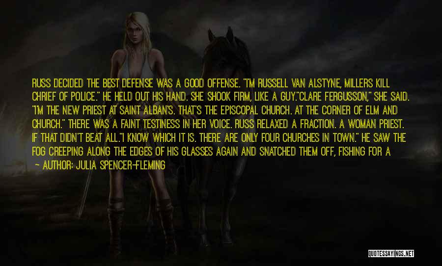 She Decided Quotes By Julia Spencer-Fleming She Decided Quotes By Julia Spencer-Fleming
