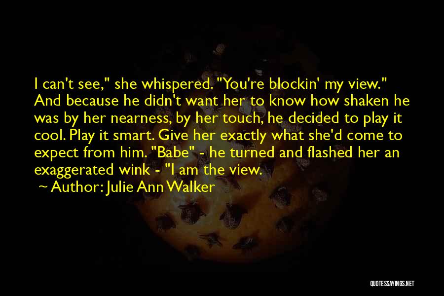 She Decided Quotes By Julie Ann Walker She Decided Quotes By Julie Ann Walker