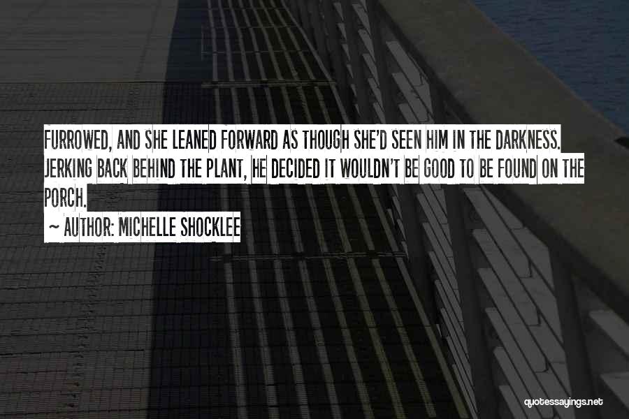 She Decided Quotes By Michelle Shocklee