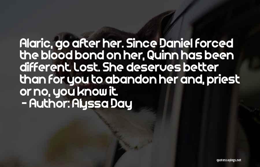 She Deserves Better Than Him Quotes By Alyssa Day