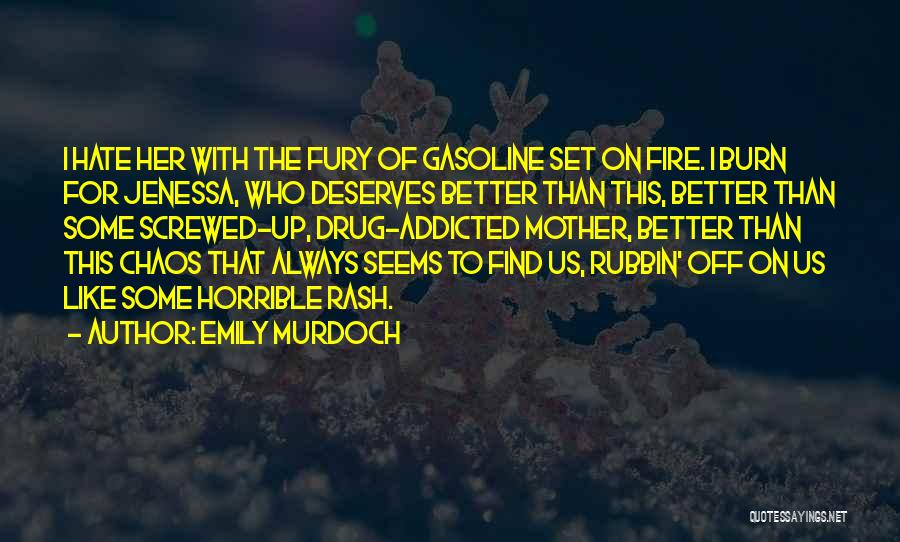 She Deserves Better Than Him Quotes By Emily Murdoch