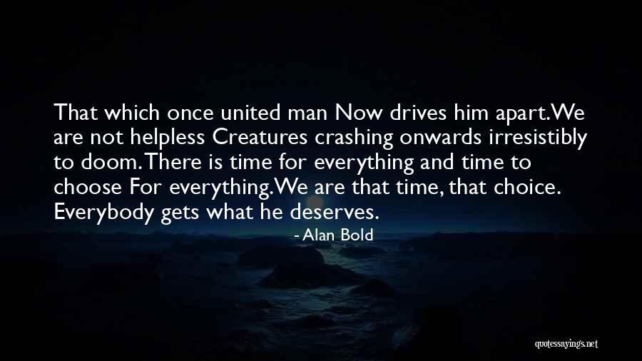 She Deserves So Much More Quotes By Alan Bold She Deserves So Much More Quotes By Alan Bold
