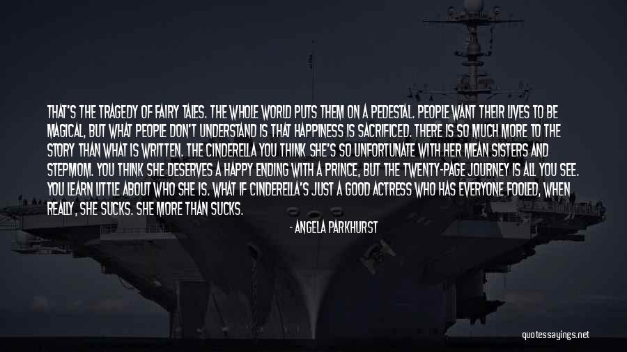 She Deserves So Much More Quotes By Angela Parkhurst She Deserves So Much More Quotes By Angela Parkhurst