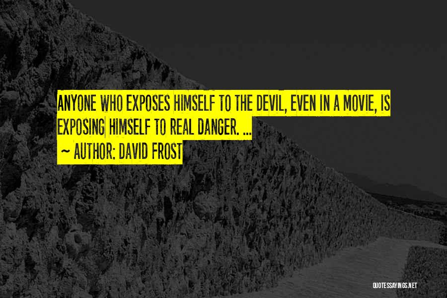 She Devil Movie Quotes By David Frost