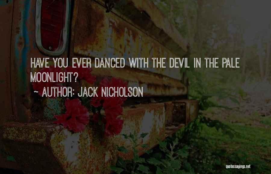 She Devil Movie Quotes By Jack Nicholson