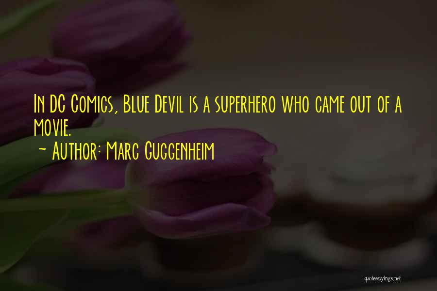 She Devil Movie Quotes By Marc Guggenheim