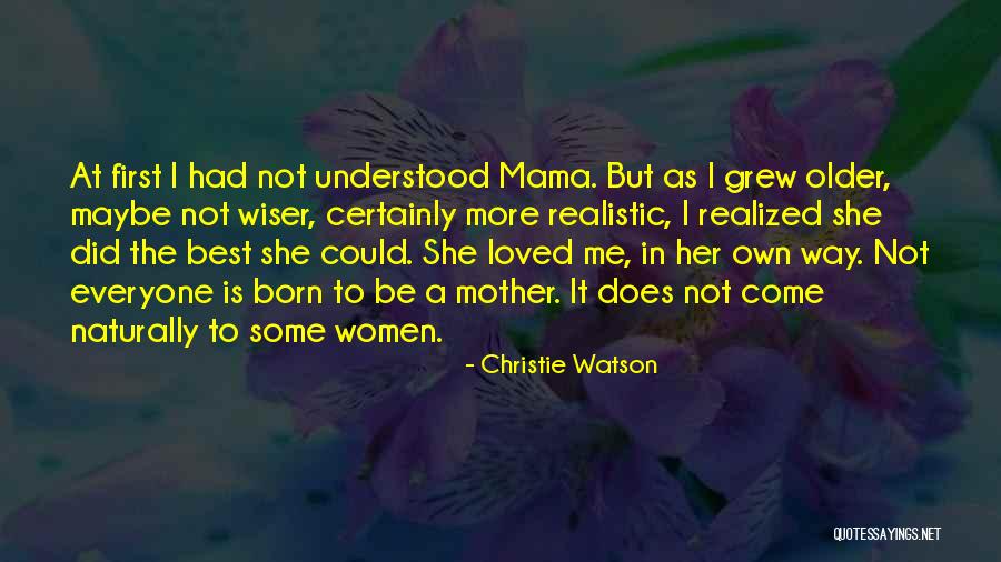 She Did Her Best Quotes By Christie Watson She Did Her Best Quotes By Christie Watson