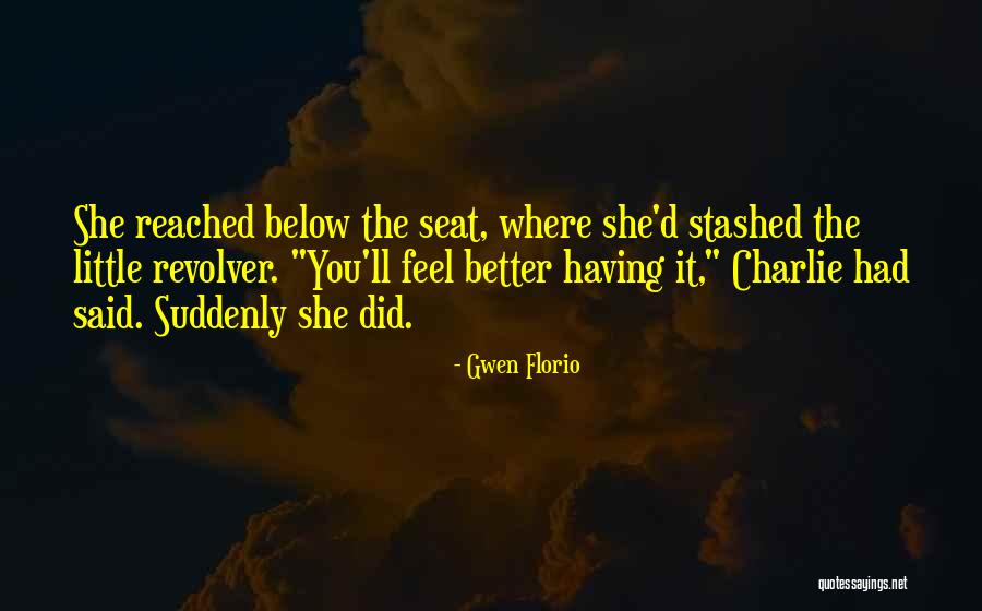 She Did It Quotes By Gwen Florio